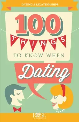 100 Things to Know When Dating