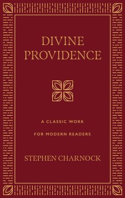 Divine Providence: A Classic Work for Modern Readers