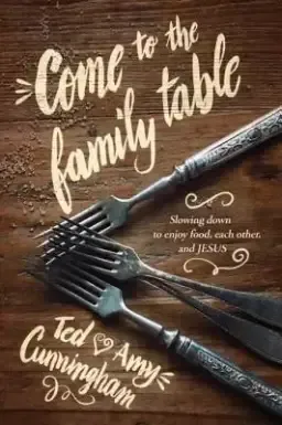 Come to the Family Table