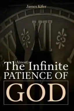 The (Almost) Infinite Patience of God