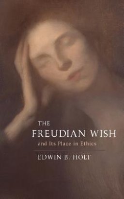 The Freudian Wish and its Place in Ethics