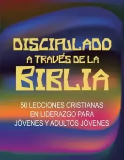 Discipulado A Traves De La Biblia