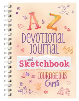 A to Z Devotional Journal and Sketchbook for Courageous Girls