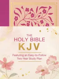 Holy Bible KJV: Featuring an Easy-to-Follow Two-Year Study Plan [Magenta Florals]
