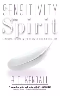 Sensitivity of the Spirit: Learning to Stay in the Flow of God's Direction