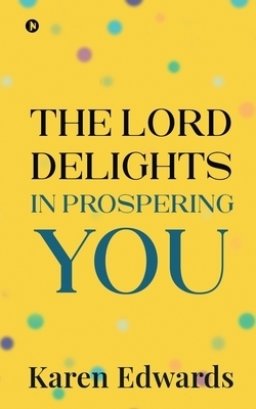 The Lord Delights in Prospering You