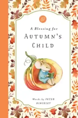 A Blessing for Autumn's Child