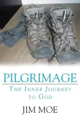 Pilgrimage: The Inner Journey to God