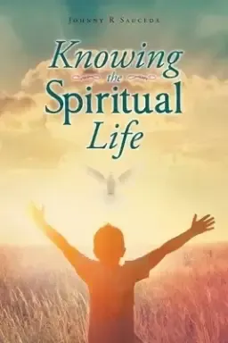 Knowing the Spiritual Life