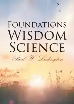 Foundations of Wisdom Science