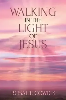 Walking in the Light of Jesus