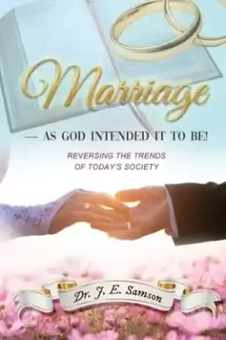 Marriage As God Intended It To Be!