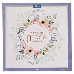 2025 Calendar Lg Grow in Grace 2 Peter 3:18