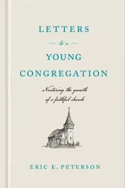 Letters to a Young Congregation