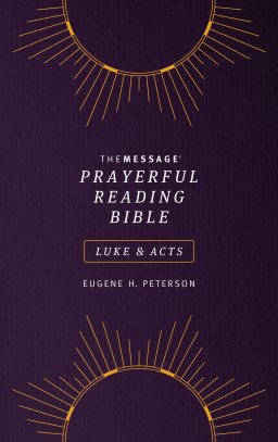 Message Prayerful Reading Bible: Luke & Acts (Softcover, Purple)