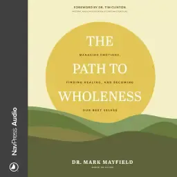 The Path to Wholeness