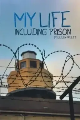 My Life Including Prison