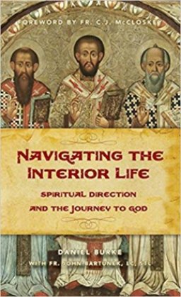 Navigating the Interior Life: Spiritual Direction and the Journey to God