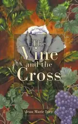 The Vine and the Cross