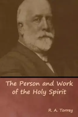 The Person and Work of the Holy Spirit