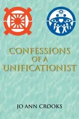 Confessions of a Unificationist