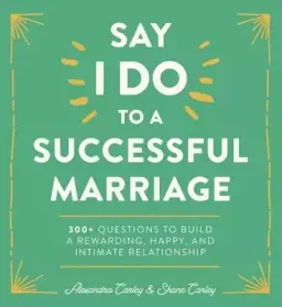 Say I Do to a Successful Marriage