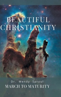 March to Maturity: Beautiful Christianity