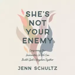 She's Not Your Enemy