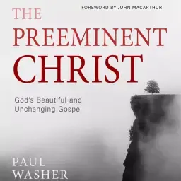 The Preeminent Christ