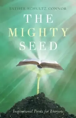 The Mighty Seed: Inspirational Poems for Everyone