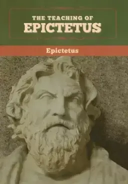 The Teaching of Epictetus