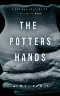 The Potter's Hands: A 366-Day Journey to Knowing God