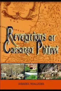 Revelations at Caesarea Philippi