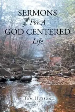 Sermons For A God Centered Life