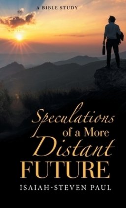 Speculations of a More Distant Future