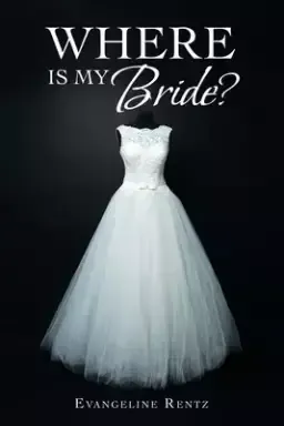 Where Is My Bride?