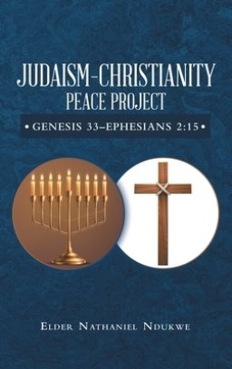 Judaism-Christianity Peace Project: Genesis 33-Ephesians 2:15