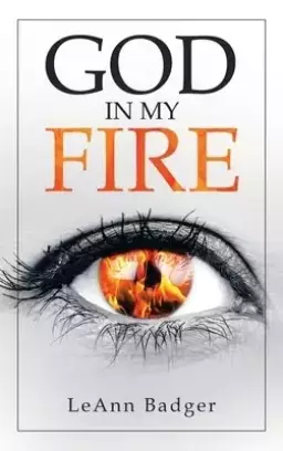 God in My Fire