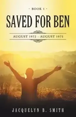 Saved for Ben: Book 1