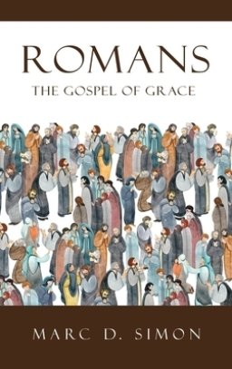 Romans: The Gospel of Grace