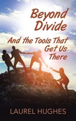 Beyond Divide: And the Tools That Get Us There