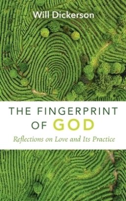 The Fingerprint of God: Reflections on Love and Its Practice