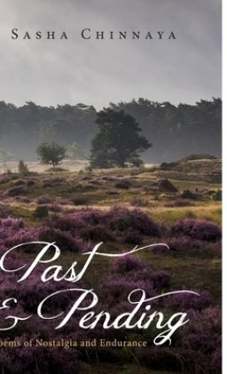 Past and Pending: Poems of Nostalgia and Endurance