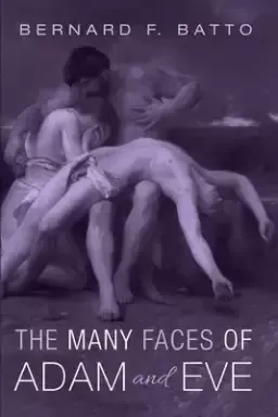 The Many Faces of Adam and Eve