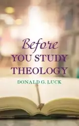 Before You Study Theology