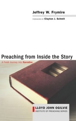 Preaching from Inside the Story