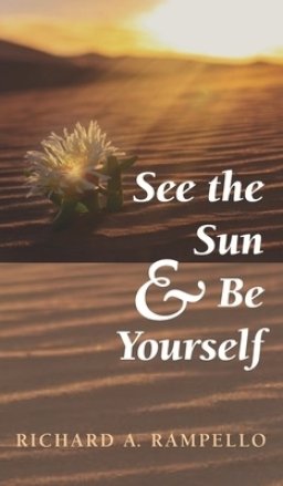 See the Sun and Be Yourself