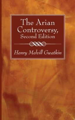 The Arian Controversy, Second Edition