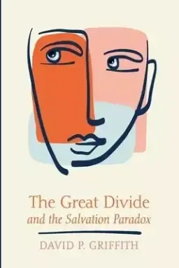 The Great Divide and the Salvation Paradox