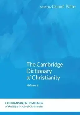 The Cambridge Dictionary of Christianity, Volume Two